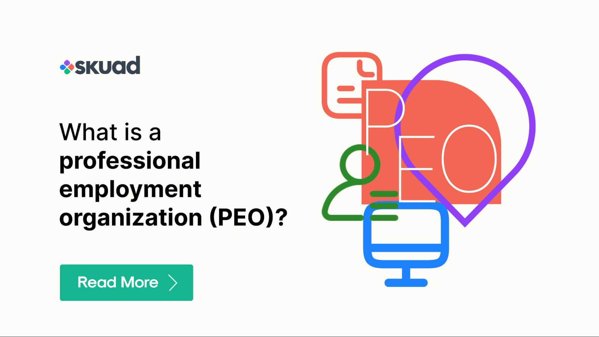 What is a professional employment organization (PEO)? Skuad